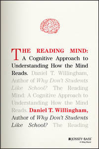 The Reading Mind. A Cognitive Approach to Understanding How the Mind Reads