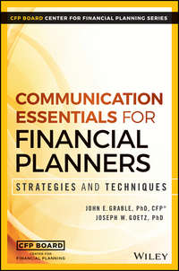 Communication Essentials for Financial Planners. Strategies and Techniques