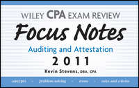 Wiley CPA Examination Review Focus Notes. Auditing and Attestation 2011