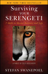 Surviving Your Serengeti. 7 Skills to Master Business and Life