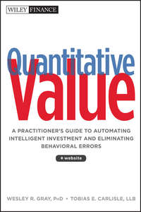 Quantitative Value. A Practitioner's Guide to Automating Intelligent Investment and Eliminating Behavioral Errors