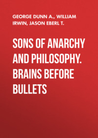 Sons of Anarchy and Philosophy. Brains Before Bullets