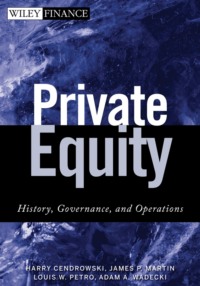 Private Equity. History, Governance, and Operations