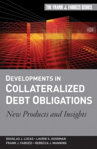 Developments in Collateralized Debt Obligations. New Products and Insights