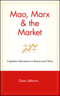 Mao, Marx & the Market. Capitalist Adventures in Russia and China