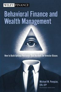 Behavioral Finance and Wealth Management. How to Build Optimal Portfolios That Account for Investor Biases