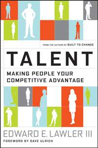 Talent. Making People Your Competitive Advantage