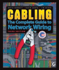 Cabling. The Complete Guide to Network Wiring