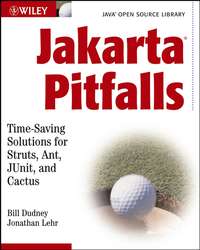 Jakarta Pitfalls. Time-Saving Solutions for Struts, Ant, JUnit, and Cactus (Java Open Source Library)