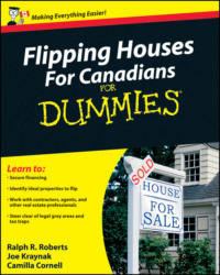 Flipping Houses For Canadians For Dummies