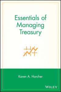 Essentials of Managing Treasury