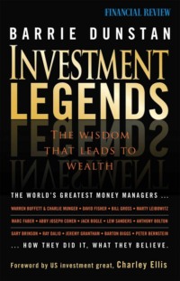 Investment Legends. The Wisdom that Leads to Wealth