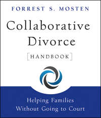 Collaborative Divorce Handbook. Helping Families Without Going to Court