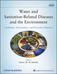 Water and Sanitation Related Diseases and the Environment. Challenges, Interventions and Preventive Measures