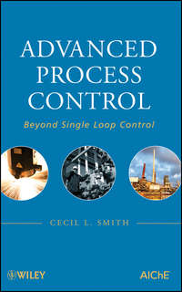 Advanced Process Control. Beyond Single Loop Control