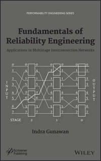 Fundamentals of Reliability Engineering. Applications in Multistage Interconnection Networks