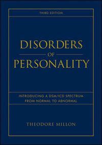 Disorders of Personality. Introducing a DSM / ICD Spectrum from Normal to Abnormal