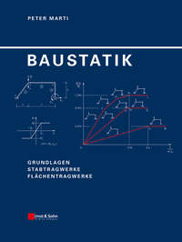 Baustatik. Grundlagen, Stabtragwerke, Flächentragwerk