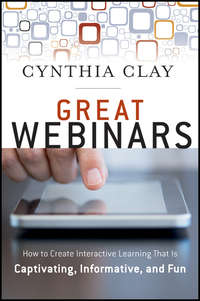 Great Webinars. Create Interactive Learning That Is Captivating, Informative, and Fun
