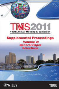 TMS 2011 140th Annual Meeting and Exhibition, General Paper Selections