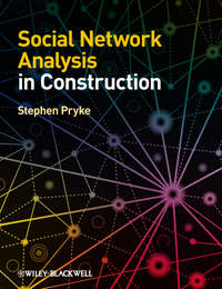 Social Network Analysis in Construction