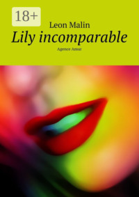 Lily incomparable. Agence Amur