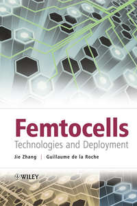 Femtocells. Technologies and Deployment