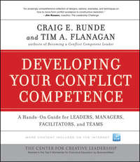 Developing Your Conflict Competence. A Hands-On Guide for Leaders, Managers, Facilitators, and Teams