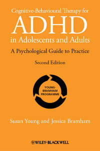 Cognitive-Behavioural Therapy for ADHD in Adolescents and Adults. A Psychological Guide to Practice