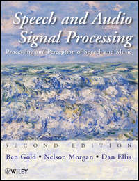 Speech and Audio Signal Processing. Processing and Perception of Speech and Music