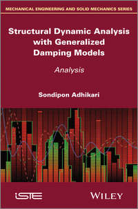 Structural Dynamic Analysis with Generalized Damping Models. Analysis