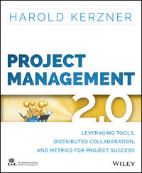 Project Management 2.0. Leveraging Tools, Distributed Collaboration, and Metrics for Project Success