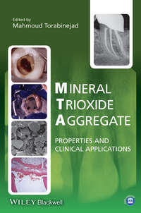 Mineral Trioxide Aggregate. Properties and Clinical Applications