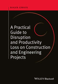 A Practical Guide to Disruption and Productivity Loss on Construction and Engineering Projects