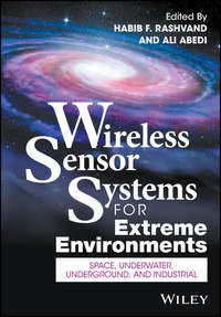 Wireless Sensor Systems for Extreme Environments. Space, Underwater, Underground, and Industrial
