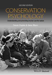 Conservation Psychology. Understanding and Promoting Human Care for Nature