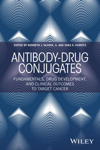 Antibody-Drug Conjugates. Fundamentals, Drug Development, and Clinical Outcomes to Target Cancer