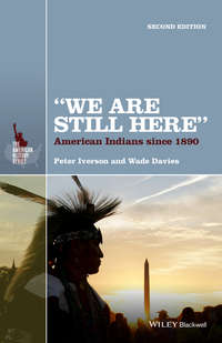 "We Are Still Here". American Indians Since 1890