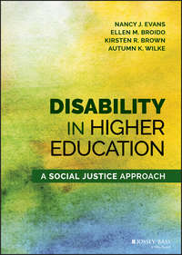 Disability in Higher Education. A Social Justice Approach