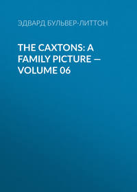 The Caxtons: A Family Picture — Volume 06