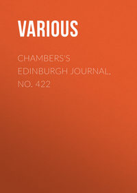 Chambers&apos;s Edinburgh Journal, No. 422