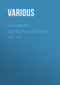 Chambers&apos;s Edinburgh Journal, No. 425