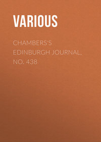 Chambers&apos;s Edinburgh Journal, No. 438