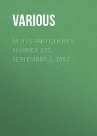 Notes and Queries, Number 201, September 3, 1853