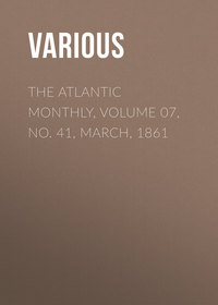 The Atlantic Monthly, Volume 07, No. 41, March, 1861