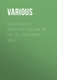 The Atlantic Monthly, Volume 08, No. 50, December, 1861