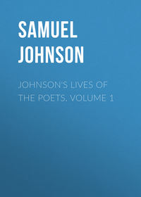 Johnson&apos;s Lives of the Poets. Volume 1