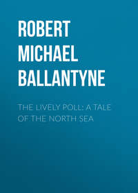 The Lively Poll: A Tale of the North Sea