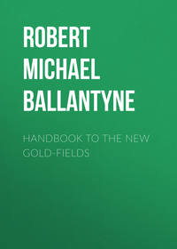 Handbook to the new Gold-fields