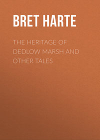 The Heritage of Dedlow Marsh and Other Tales